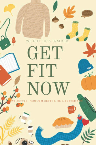 Maxshine: Get Fit Now: A 90-Day Food and Fitness Journal to Cultivate a Better You (Meal and Activity Tracker) 0