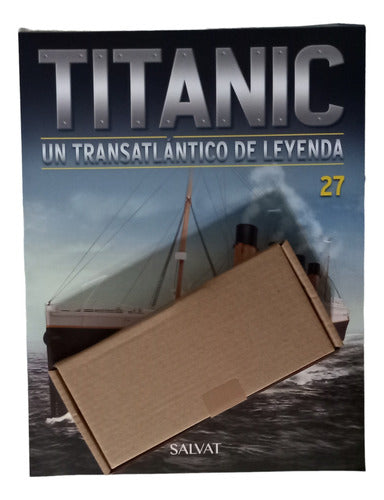 Titanic Construye Y Arma El Titanic De Salvat N° 27 0