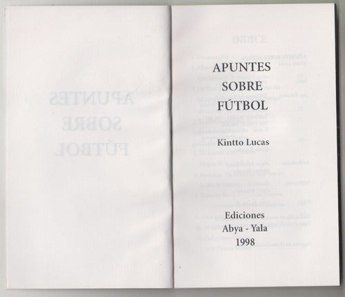 Apuntes Sobre Futbol Por Kintto Lucas Spencer Y Otros 1998 1