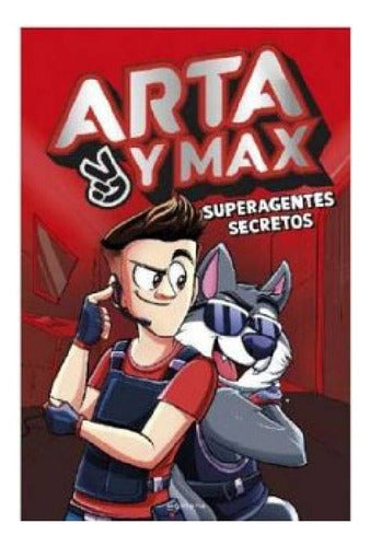 Arta Y Max Superagentes Secretos 1 - Mosca 0