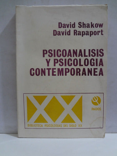 Livro Psicoanalisis Y Psicologia Contemporanea D. Shakow ; D. Rapaport 1