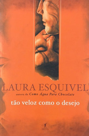 Tão Veloz Como O Desejo De Laura Esquivel Pela Objetiva (2001) 0