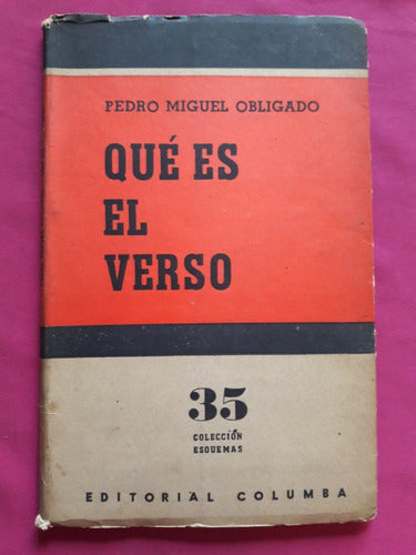 Que Es El Verso - Pedro Miguel Obligado - Columba 0