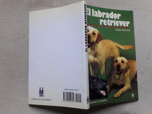 El Labrador Retriever - Diane Mccarty - Hispano Europea 0