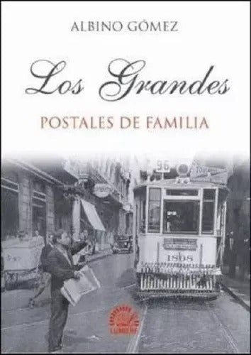 Lumiere Los Grandes. Postales De Familia - Albino Gomez Libro Nuevo 0