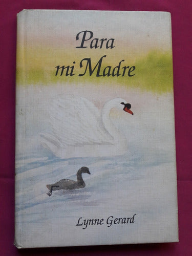 Para Mi Madre - Lynne Gerard - Version Español Lidia M. Riba 0