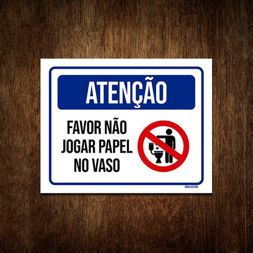 Placa De Sinalização - Atenção Não Jogue Papel No Vaso 27x35 0