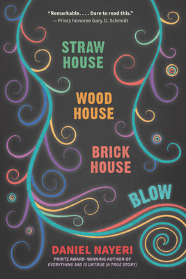 Straw House, Wood House, Brick House, Blow: Four Novellas by Daniel Nayeri - Libro Straw House, Wood House, Brick House, Blow: Four No...