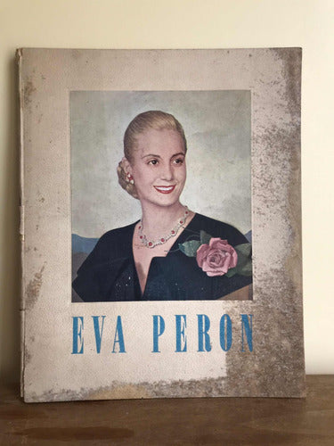 Eva Perón Libro S.i.p.a, Fotografías De La Obra Social/polit 0