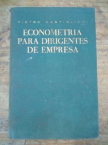 Libro Econometria Para Dirigentes De Empresas (28) 0