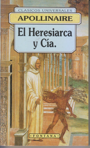 SIVAINVI LIBROS El Heresiarca y Cía. Apollinaire 2