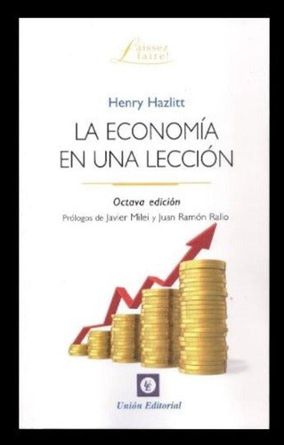 Union Editorial La Economía En Una Lección H Hazlitt 1