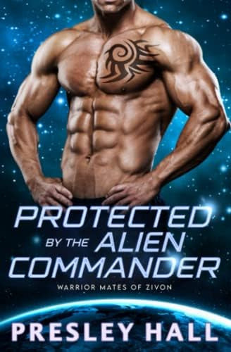 **Protected by the Alien Commander (Warrior Mates of Zivon)** - Libro: Protected By The Alien Commander (Warrior Mates Of