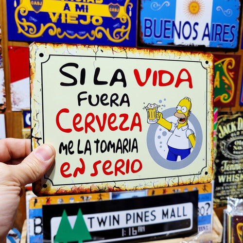 Sitges_artesanias Cartel Chapa Si La Viida Fuera Cerveza Simpson A/exterior 0