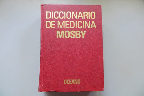 Diccionario De Medicina Mosby Oceano 1995 0