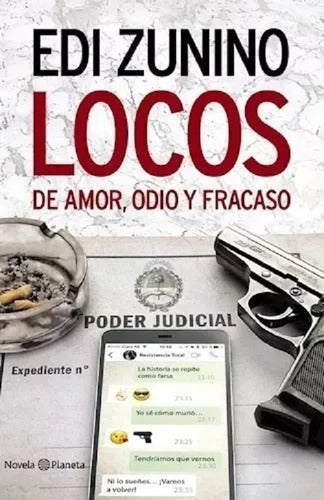 Locos De Amor, Odio Y Fracaso - Edi Zunino - Libro Nuevo 0