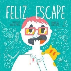 Feliz Escape - Pauls Nicolas / Casal Juan (papel) 0