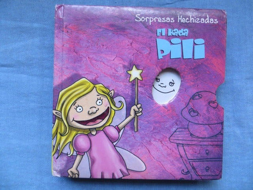 El Hada Pili Sorpresas Hechizadas Mabel Russo Ediciones Inf 0