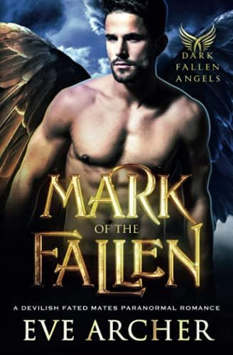 Mark Of The Fallen: A Devilish Fated Mates Paranormal Romance - Libro: Mark Of The Fallen: A Devilish Fated Mates Paranormal