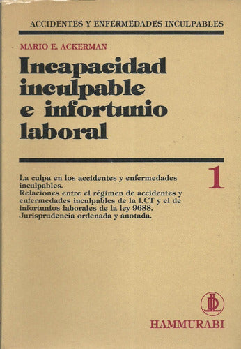 Ackerman - Incapacidad Inculpable e Infortunio Laboral 0