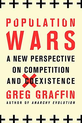 Population Wars: A New Perspective on Competition and Coexistence - Libro: Population Wars: A New Perspective On Competition And