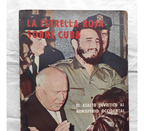 La Estrella Roja Sobre Cuba - Nathaniel Weyl - Freeland 1961 0