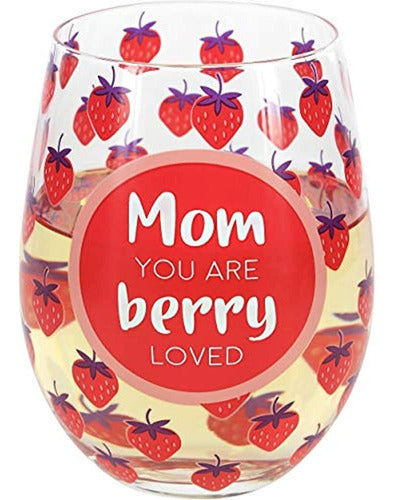 Pavilion Gift Company Mom You Are Berry Loved-strawberry Cop 0