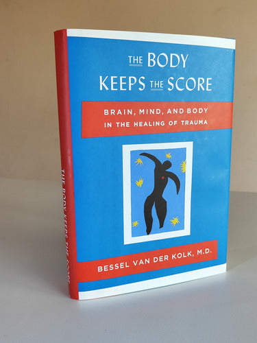 The Body Keeps the Score by Bessel Van Der Kolk (Hardcover) - Libro The Body Keeps The Score (Dura) - Bessel Van Der Kolk