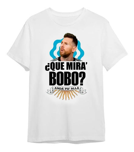 Terrani Remera Estampada Lionel Messi Que Miras Bobo Mundial 2 1