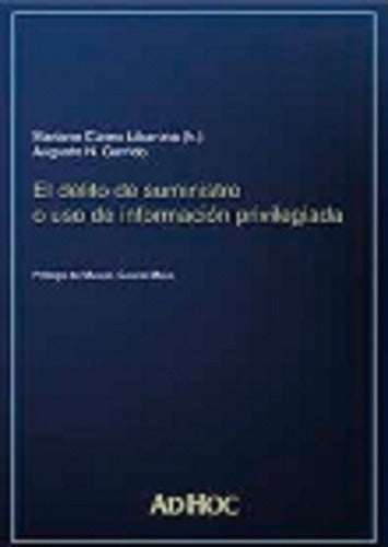 The Crime of Supply or Use of Insider Information by Cuneo Libarona - El Delito De Suministro O Uso De Información Cuneo Libarona