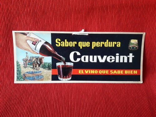 Antigua Publicidad De Almacén - Vino Cauveint - Excelente!! 0