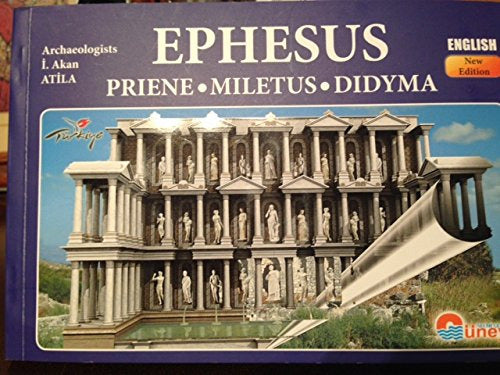 Ephesus, Priene, Miletus, Didyma De I. Akan Atila Pela Uney 0