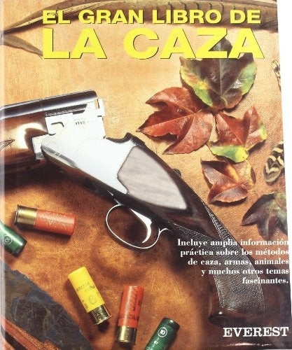 Everest Gran Libro De La Caza - Aa.vv., Autores Varios 0