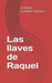 Libro: Las Llaves De Raquel (spanish Edition) 0