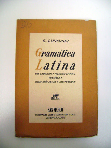 Gramatica Latina Lipparini Volumen 1 San Marco 1953 Boedo 0