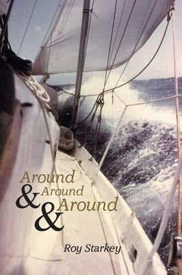 Around & Around & Around - Roy Starkey - Around & Around & Around - Roy Starkey (Paperback)