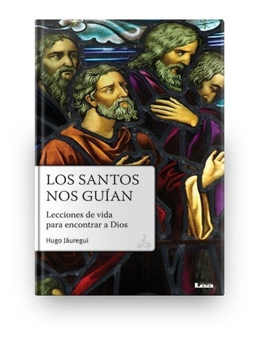 Lea Libro Los Santos Nos Guian De Hugo Jauregui 0