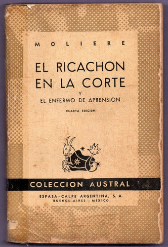 El Ricachón En La Corte Y El Enfermo De Aprensión De Moliere 0