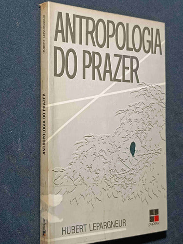 Antropologia Do Prazer De Hubert Lepargneur Pela Papirus ... 0