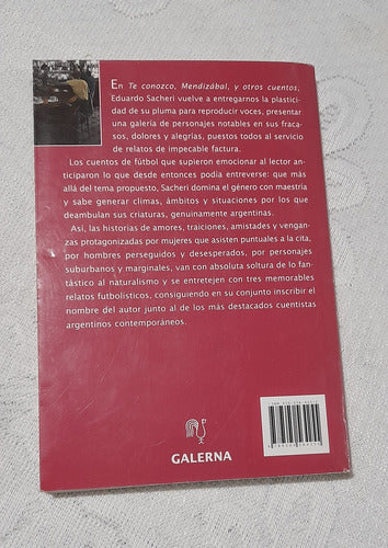 Libro Te Conozco, Mendizabal Y Otros Cuentos De Sacheri E. 1