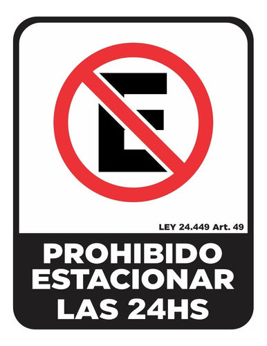 DS Carteleria Cartel Prohibido Estacionar Las 24 Hs 40x45 Cm Alto Impacto 0