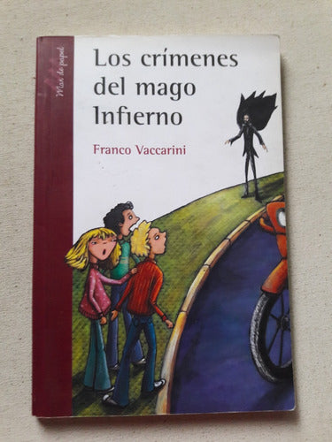 Los Crímenes Del Mago Infierno - Franco Vaccarini - Infantil 0