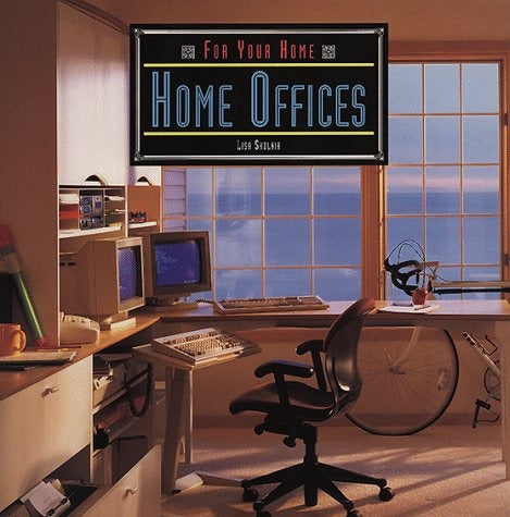 For Your Home: Home Offices - Lisa Sholnih 0