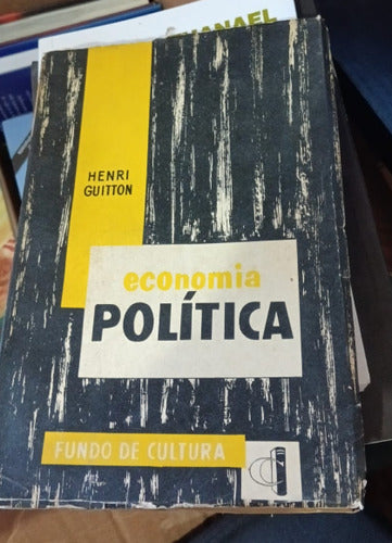 Economia Política Fundo De Cultura Vol.1 De Henri Guitton... 0