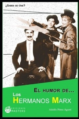 El Humor De Los Hermanos Marx, Adolfo Peréz Agusti, Manakel