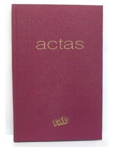 Libro de Actas Acta Rab Oficio Tapa Bordo Cosido x 200 Flios 0