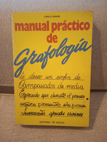 Manual Práctico De Grafología - Carla Vanini - De Vecchi - 0