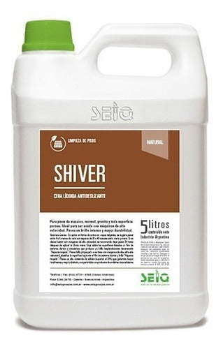 Seiq Shiver Liquid Self-Polishing Non-Slip Wax - 5 Liters 0