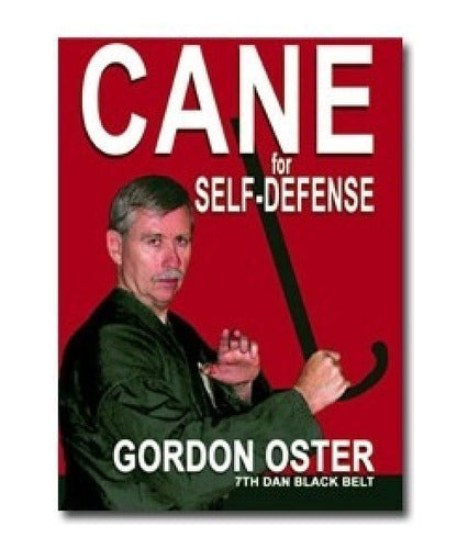 Cane For Self Defense by Gordon Oster - Training on DVD 0