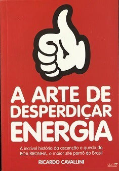 A Arte De Desperdiçar Energia De Ricardo Cavallini Pela Bookmakers (2002) 0